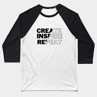 Create, Inspire, Repeat - [DARK LOGO] Baseball T-Shirt